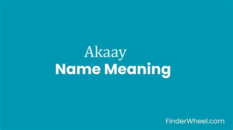 what is the meaning of akaay name